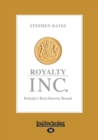 Royalty Inc. : Britain's Best-Known Brand - Book