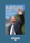 Marvellous : The Most Heart-Warming Story of One Man's Triumph You Will Read This Year - Book