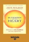 Buddhism of the Heart : Reflections on Shin Buddhism and Inner Togetherness - Book