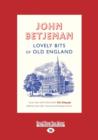 Lovely Bits of Old England : Selected Writings from the Telegraph - Book