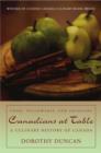 Canadians at Table : Food, Fellowship, and Folklore: A Culinary History of Canada - eBook