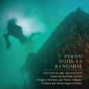 Perdu sous la banquise : L'histoire du HMS Investigator - Book