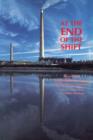 At the End of the Shift : Mines and Single-Industry Towns in Northern Ontario - eBook