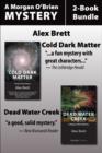 Morgan O'Brien Mysteries 2-Book Bundle : Cold Dark Matter / Dead Water Creek - eBook