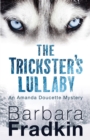 The Trickster's Lullaby : An Amanda Doucette Mystery - Book
