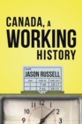 Canada, A Working History - Book