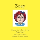 Zoey : Where Oh Where Is My Teddy Bear? - Book