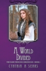 A World Divided : The Fairy Princess Chronicles - Book 1 - Book