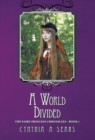 A World Divided : The Fairy Princess Chronicles - Book 1 - Book