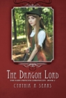 The Dragon Lord : The Fairy Princess Chronicles - Book 2 - Book