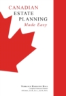 Canadian Estate Planning Made Easy : 2020 Edition - Book