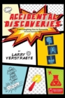 Accidental Discoveries : From Laughing Gas to Dynamite - Book