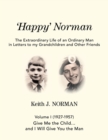 'Happy' Norman, Volume I (1927-1957) : Give Me the Child... and I Will Give You the Man - Book