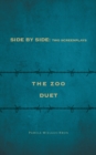 Side by Side : Two Screenplays: The Zoo and Duet - Book