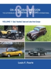 On a Global Mission : The Automobiles of General Motors International Volume 1: Opel, Vauxhall, SAAB and Lotus from Europe - Book
