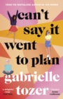 Can't Say it Went to Plan - eBook