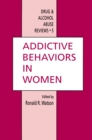 Addictive Behaviors in Women - eBook