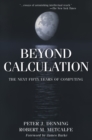 Beyond Calculation : The Next Fifty Years of Computing - eBook
