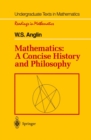 Mathematics: A Concise History and Philosophy - eBook