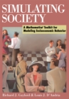 Simulating Society : A Mathematica(R)Toolkit for Modeling Socioeconomic Behavior - eBook