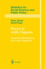 Prove It with Figures : Empirical Methods in Law and Litigation - eBook
