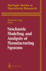Stochastic Modeling and Analysis of Manufacturing Systems - eBook