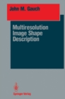 Multiresolution Image Shape Description - eBook