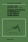 Ecology and Decline of Red Spruce in the Eastern United States - eBook