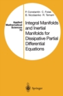 Integral Manifolds and Inertial Manifolds for Dissipative Partial Differential Equations - eBook