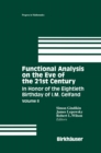 Functional Analysis on the Eve of the 21st Century : In Honor of the Eightieth Birthday of I. M. Gelfand - eBook