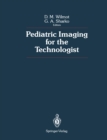 Pediatric Imaging for the Technologist - eBook