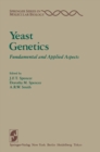 Yeast Genetics : Fundamental and Applied Aspects - eBook