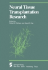 Neural Tissue Transplantation Research - eBook