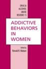 Addictive Behaviors in Women - Book