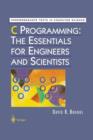 C Programming: The Essentials for Engineers and Scientists - Book