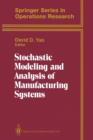 Stochastic Modeling and Analysis of Manufacturing Systems - Book