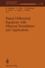 Partial Differential Equations with Minimal Smoothness and Applications - Book