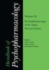 Handbook of Psychopharmacology : Volume 20 Psychopharmacology of the Aging Nervous System - Book