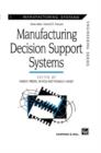 Manufacturing Decision Support Systems - Book