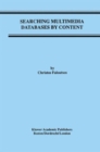 Searching Multimedia Databases by Content - Book