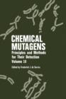 Chemical Mutagens : Principles and Methods for Their Detection - Book