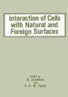 Interaction of Cells with Natural and Foreign Surfaces - Book