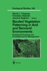 Banded Vegetation Patterning in Arid and Semiarid Environments : Ecological Processes and Consequences for Management - eBook