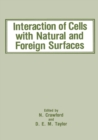 Interaction of Cells with Natural and Foreign Surfaces - eBook