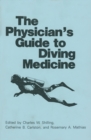 The Physician's Guide to Diving Medicine - eBook