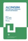 Alcoholism : New Directions in Behavioral Research and Treatment - Book