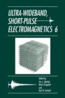 Ultra-Wideband, Short-Pulse Electromagnetics 6 - Book