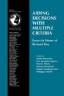 Aiding Decisions with Multiple Criteria : Essays in Honor of Bernard Roy - Book