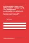 Modeling and Simulation Environment for Satellite and Terrestrial Communications Networks : Proceedings of the European COST Telecommunications Symposium - Book