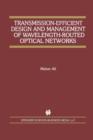 Transmission-Efficient Design and Management of Wavelength-Routed Optical Networks - Book